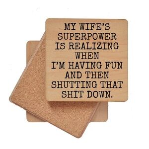 Funny Husband Wife Quote Wood Coaster “My Wife’s Superpower” Bar Decor
